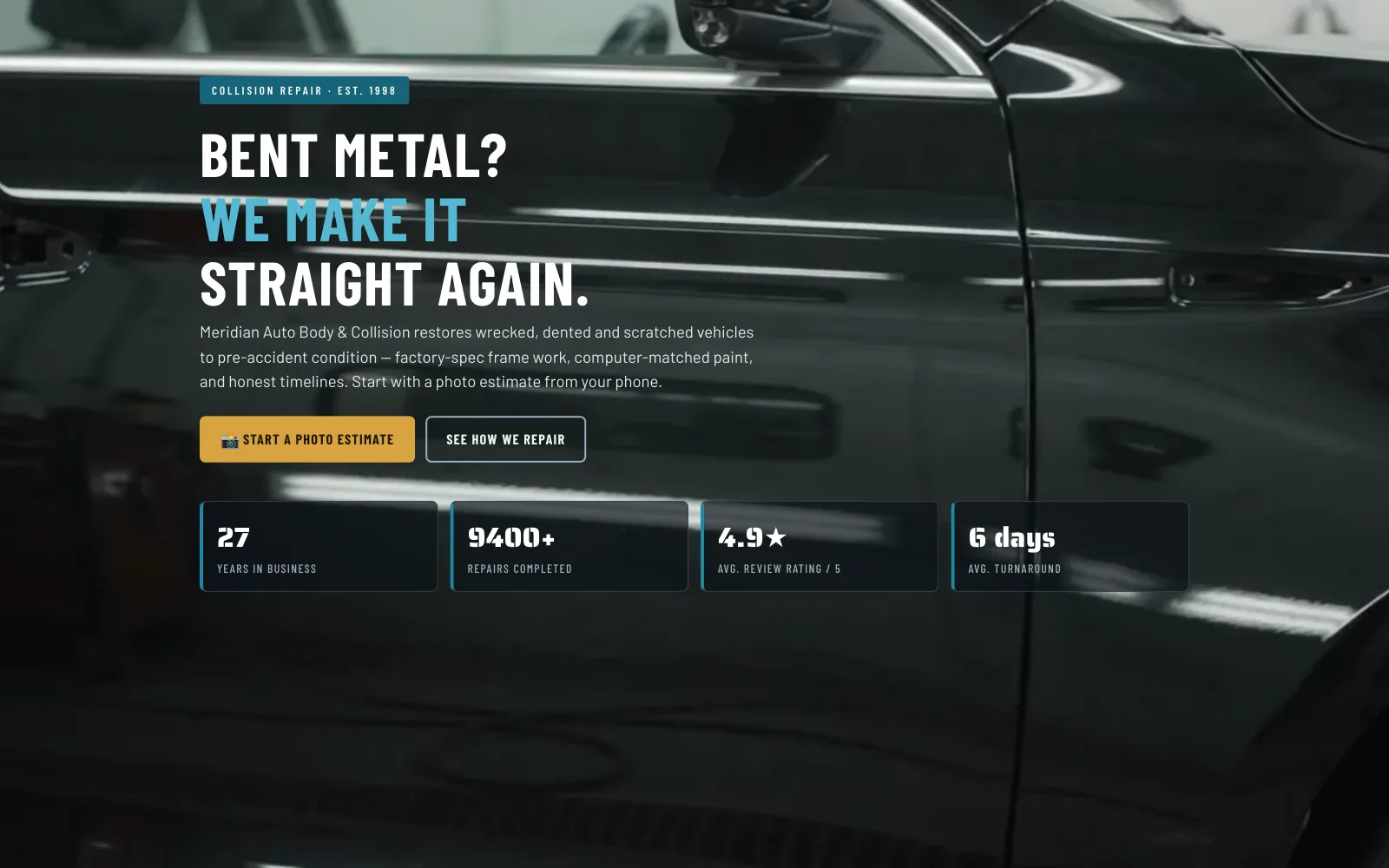 Meridian Auto Body & Collision demo homepage header — “Bent metal? We make it straight again.”